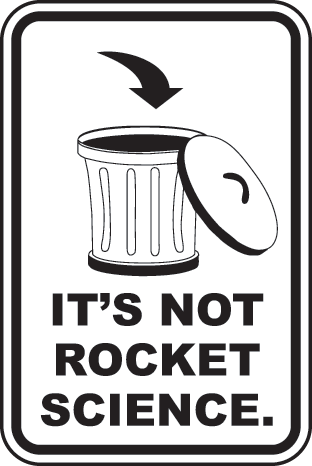 It's Not Rocket Science Sign by SafetySign.com - F2653
