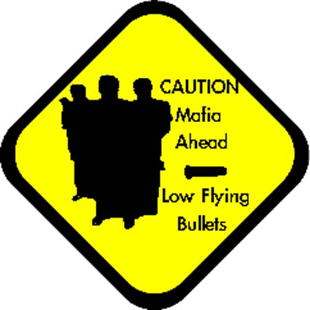 Image - Mafia caution sign.jpg
