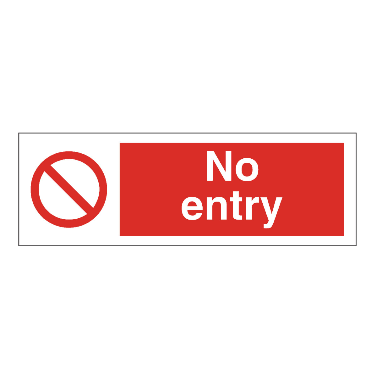 No Entry Safety Sign - General Prohibition Sign from BiGDUG UK