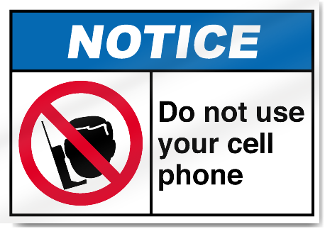 Do Not Use Your Cell Phone Notice Signs | SignsToYou.com