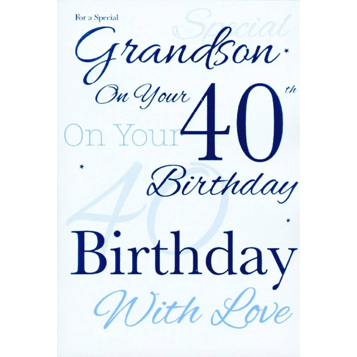 Awesome E-Card 40th Birthday Wishes For Grandson
