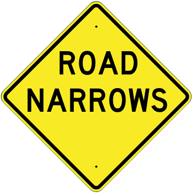 Warning Sign – Road Narrows Signs Shipped