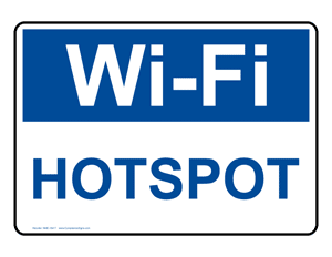 Dining / Hospitality / Retail: Wi-Fi Hotspot sign #NHE-18417 ...