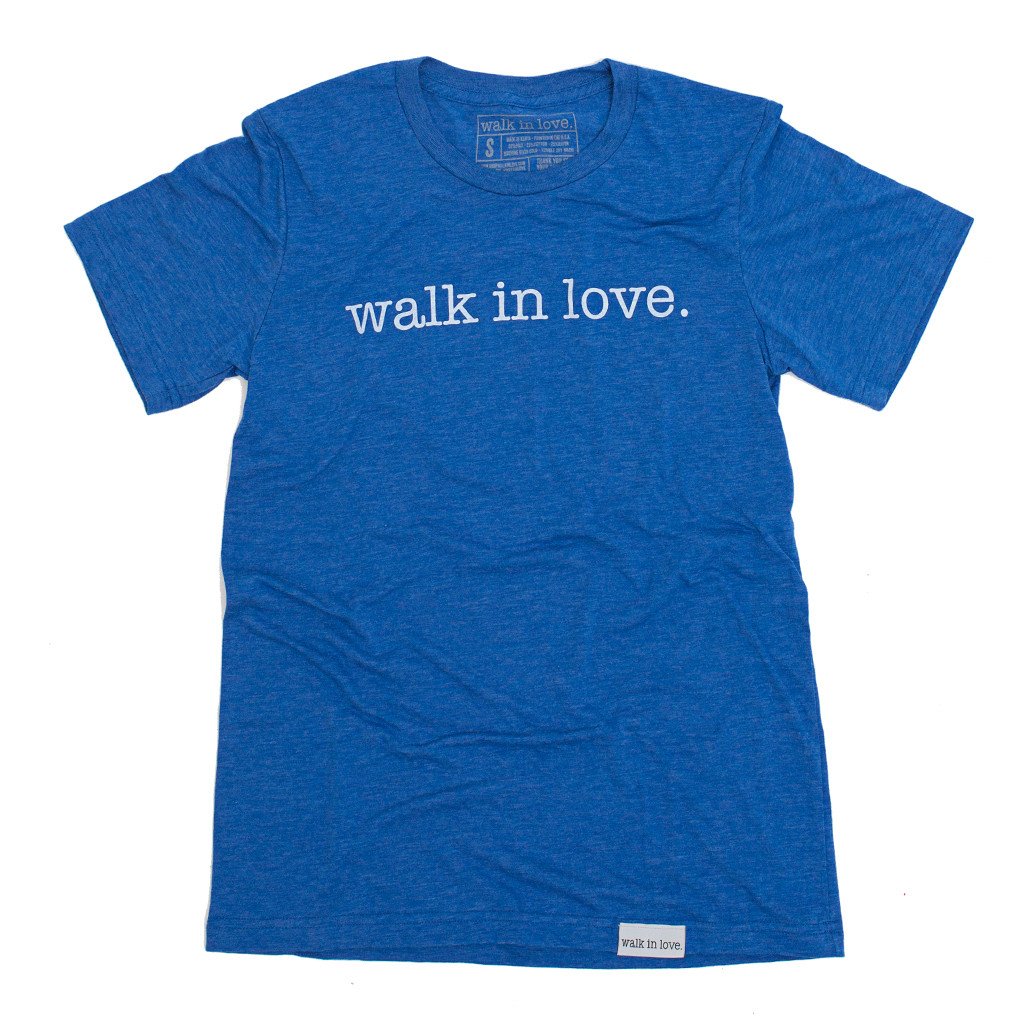 walk in love. Royal Blue T-Shirt