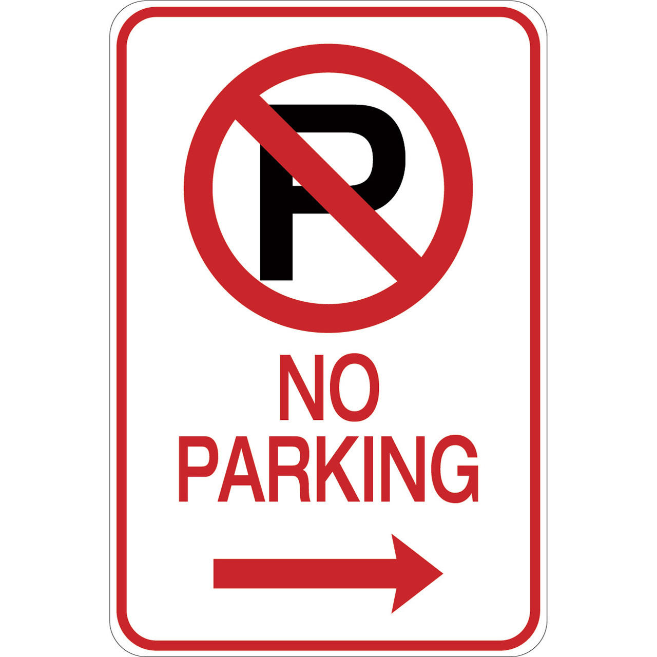 No Parking (with right arrow) - Aluminum Sign - Reflective