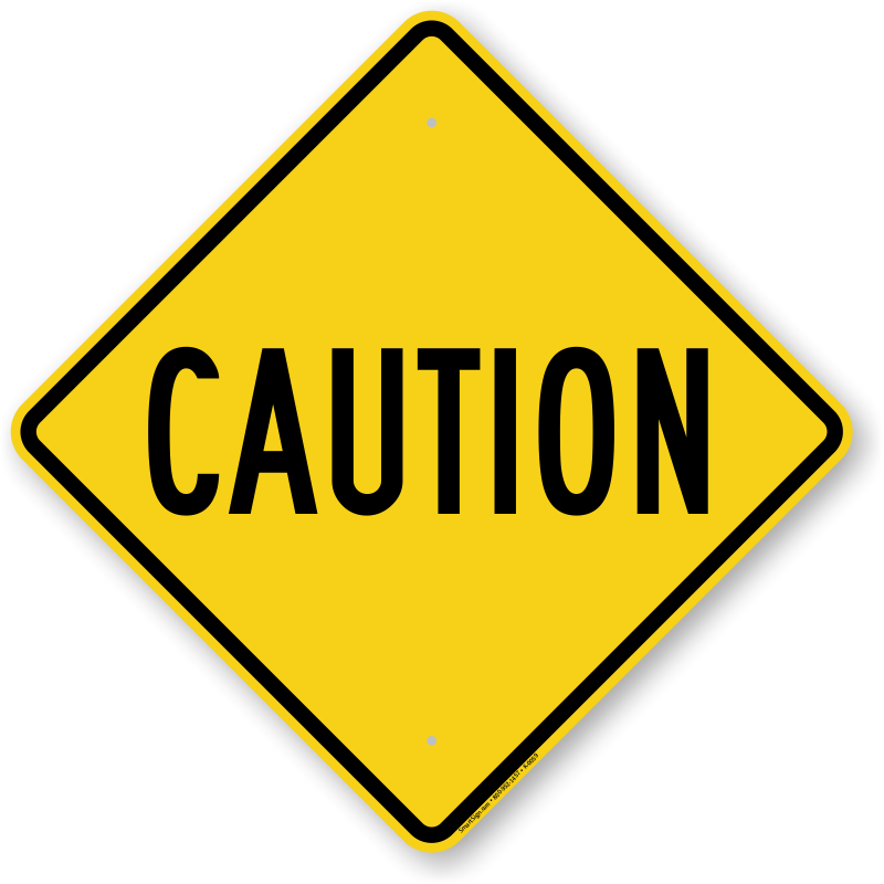 Caution Traffic Signs