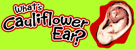 What's Cauliflower Ear?