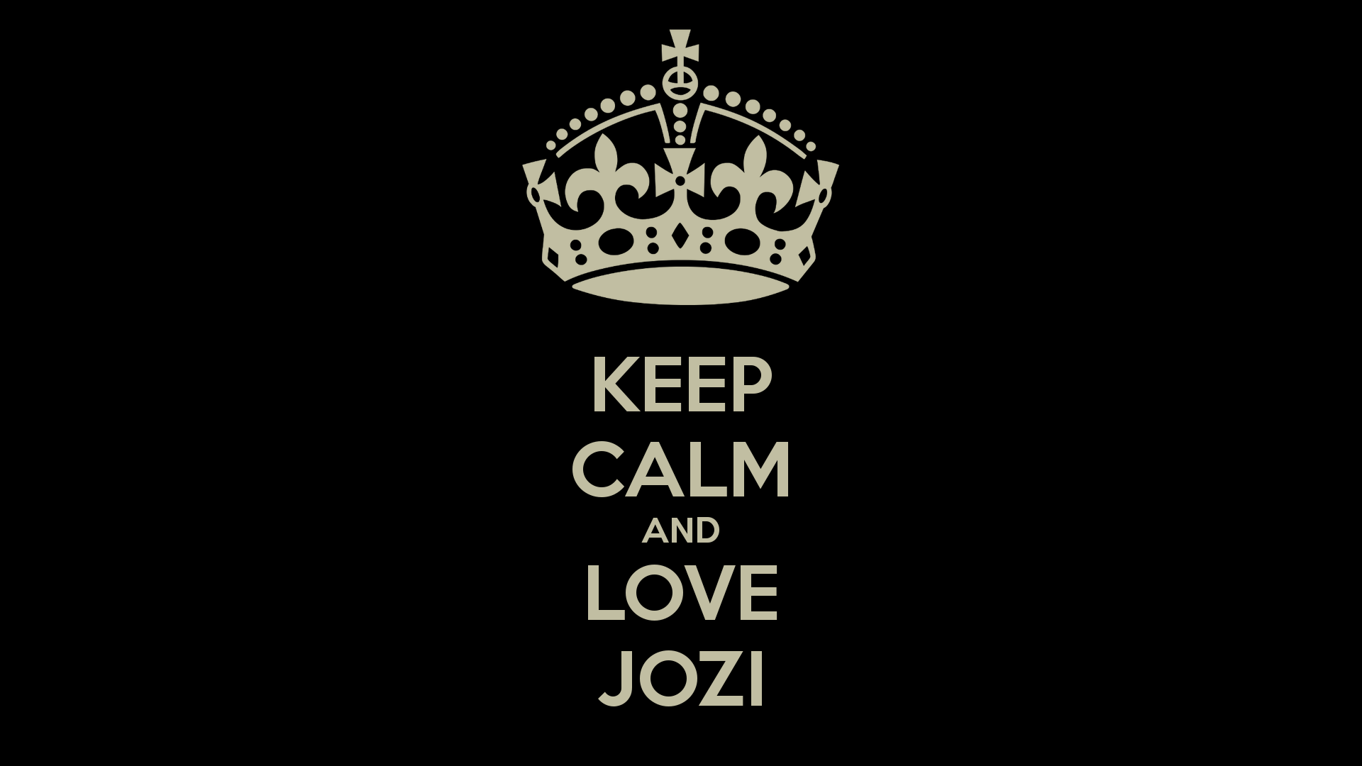 KEEP CALM AND LOVE JOZI Poster | Boomer | Keep Calm-o-Matic