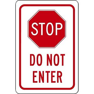 STOP DO NOT ENTER no entry 8&#034; x 12&#034; Aluminum Sign WILL ...
