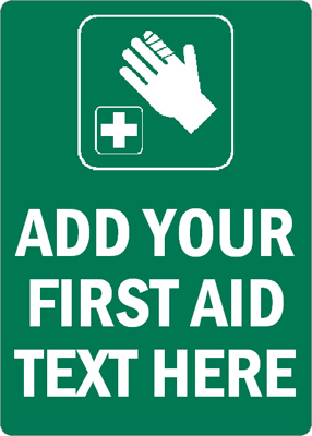 Custom First Aid Signs - Create Your Own First Aid Signs
