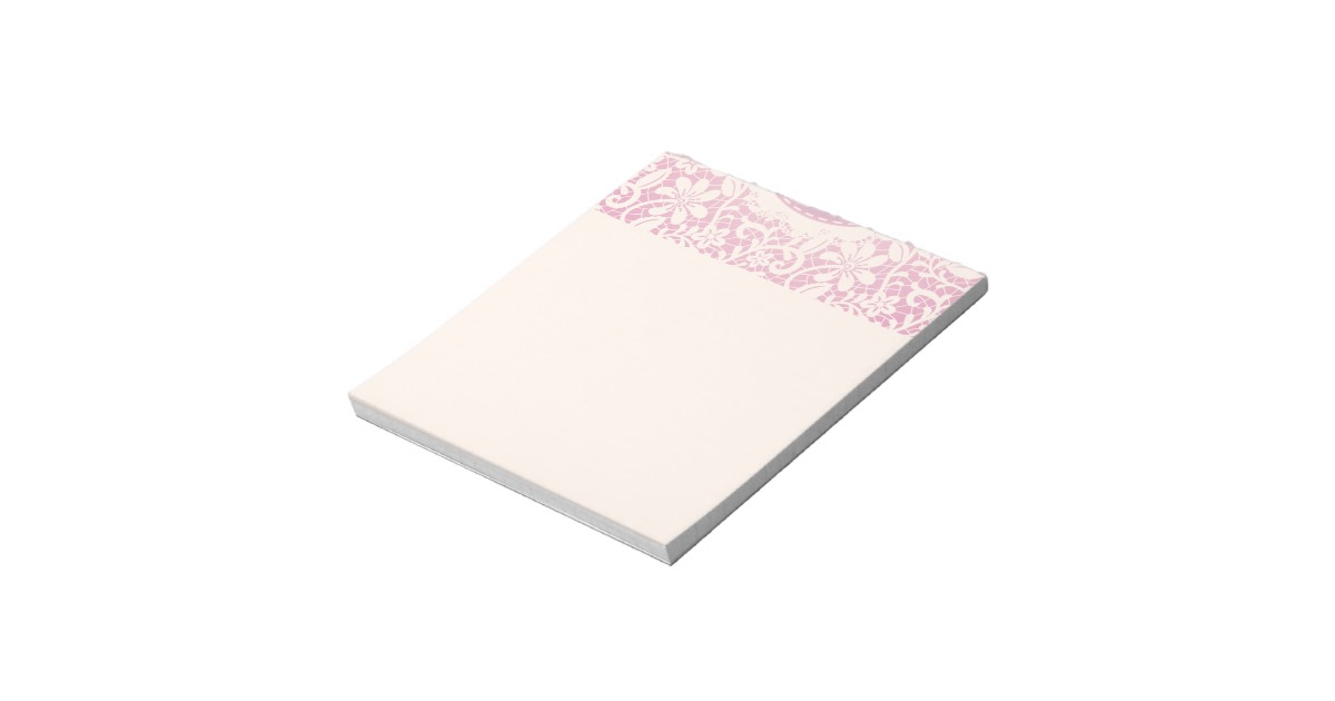 Lace,pink,victorian,cute,girly,lovely,template,fun Notepad | Zazzle