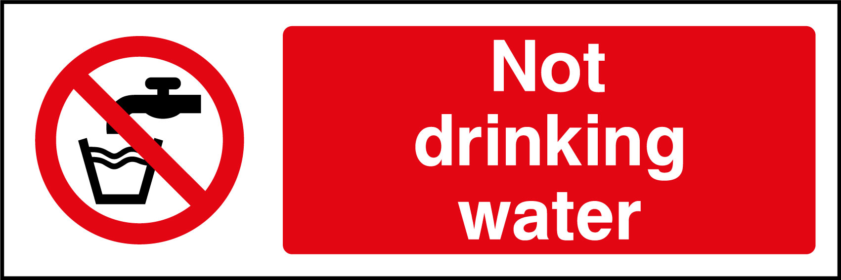 Not Drinking Water Sign | Health and Safety Signs