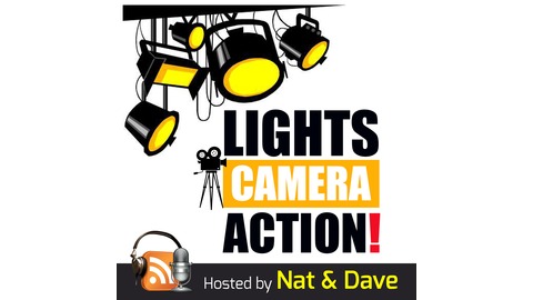 Lights, Camera, Action! Podcast | Listen via Stitcher Radio On Demand