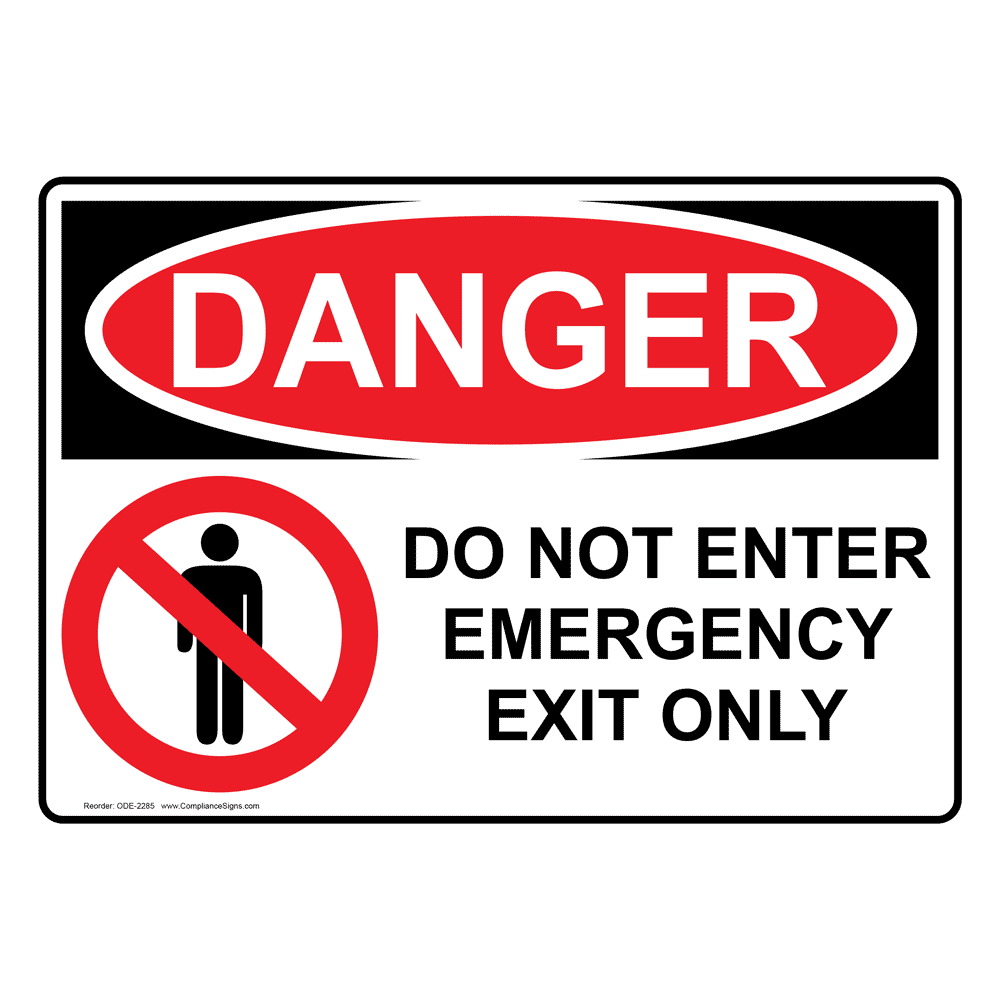 OSHA DANGER Do Not Enter Emergency Exit Only Sign With Symbol ODE-2285