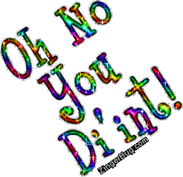 Oh No You Didnt Rainbow Glitter Text Glitter Graphic, Greeting ...