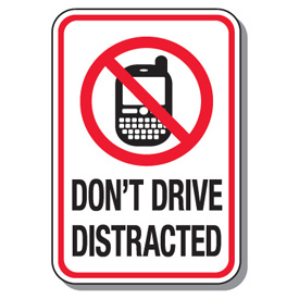 Cell Phone Law & No Texting Signs - Don't Drive Distracted from ...