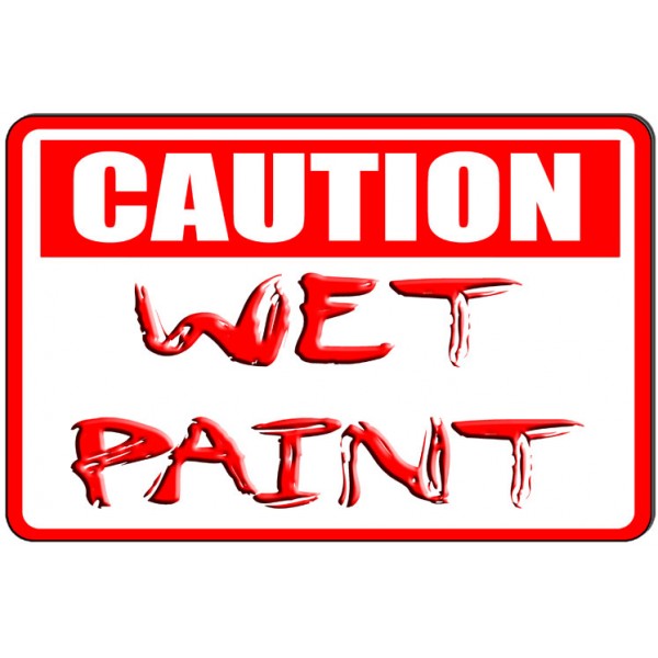 Wet paint signs.