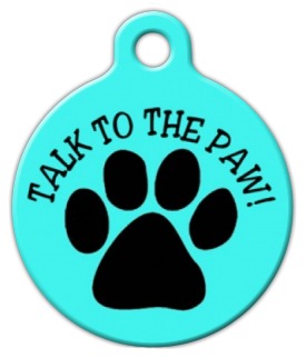 724 views Talk to the Paw! Dog ID Tag | Dog Tag Art