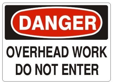 DANGER OVERHEAD WORK DO NOT ENTER Sign