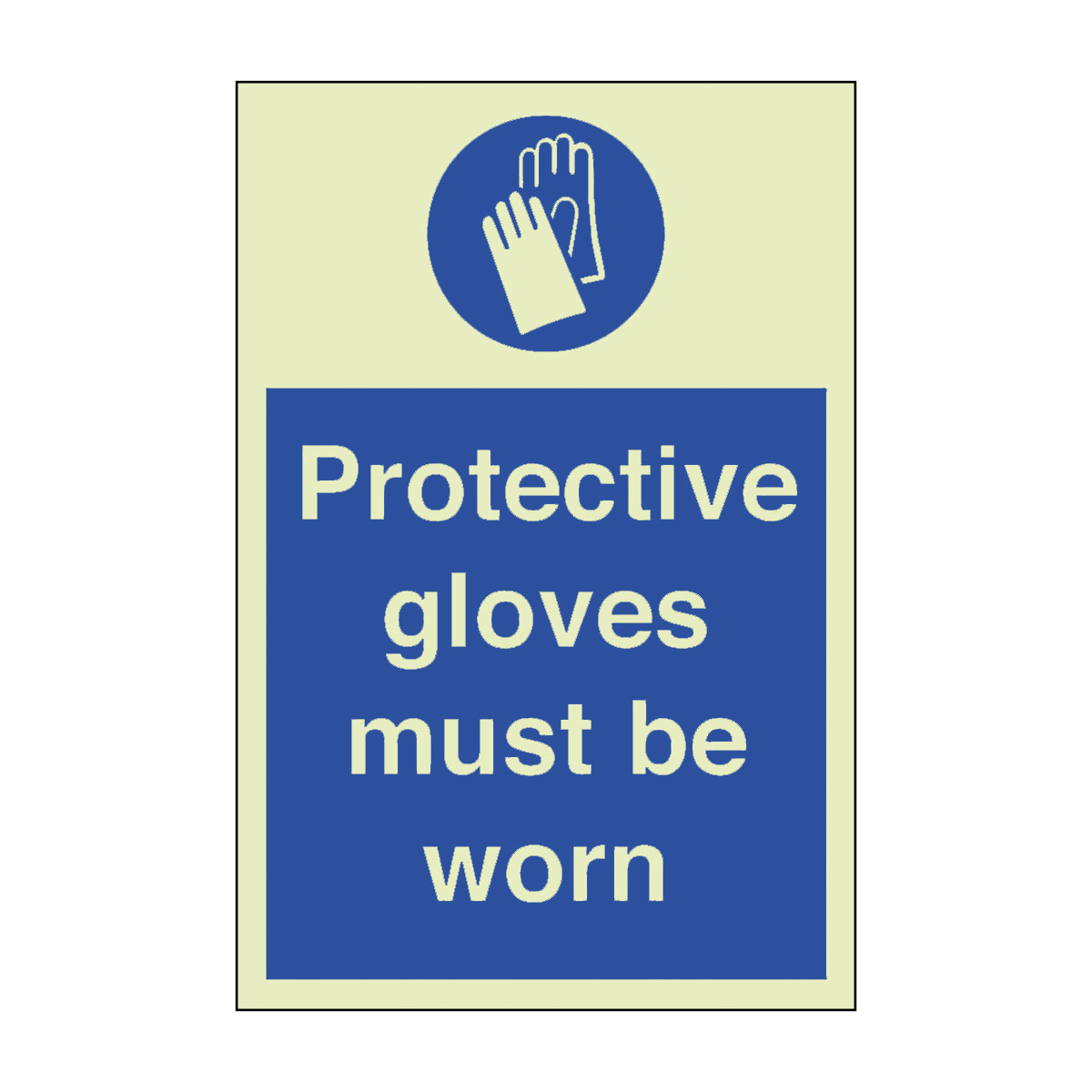 Protective Gloves Must Be Worn Safety Sign - Photoluminescent ...