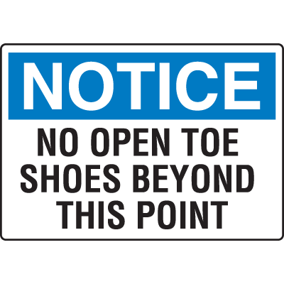 Notice No Open Toe Shoes Beyond This Point Injury Prevention Signs ...
