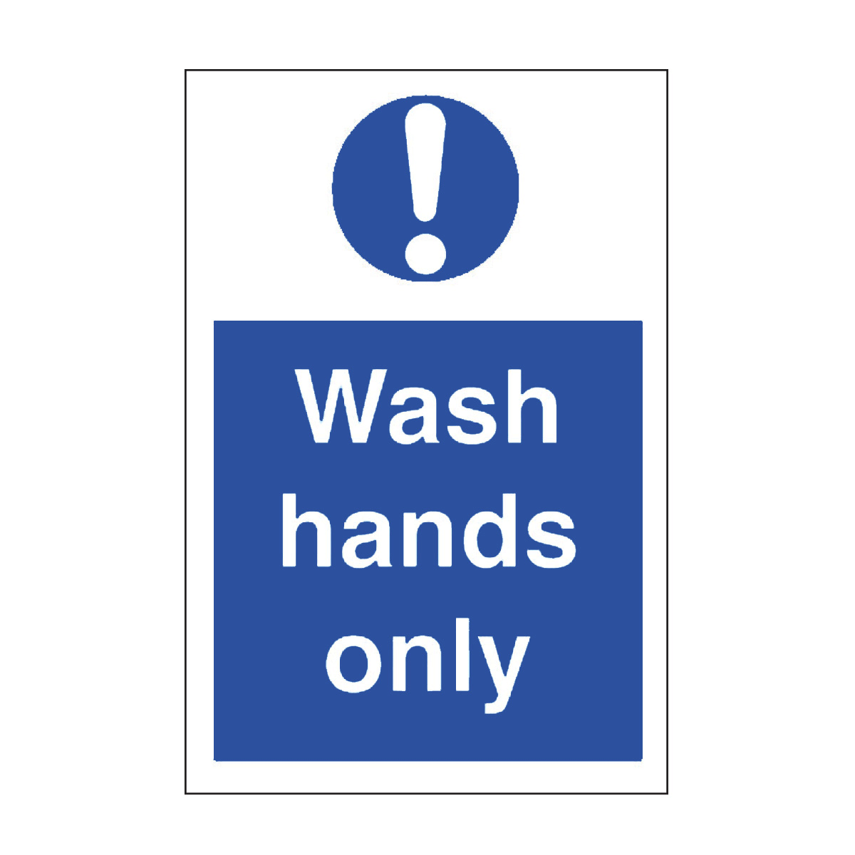 Wash Hands Only Safety Sign - Hygiene Sign from BiGDUG UK