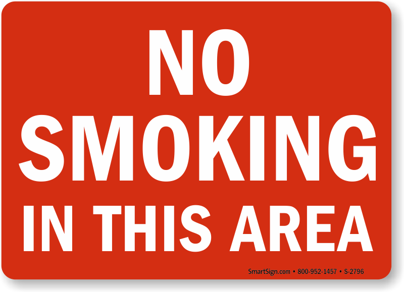Do Not Smoke in this Area Signs