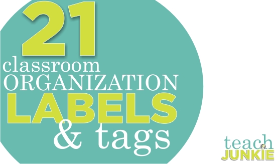21 Classroom Organization Labels and Tags - Teach Junkie