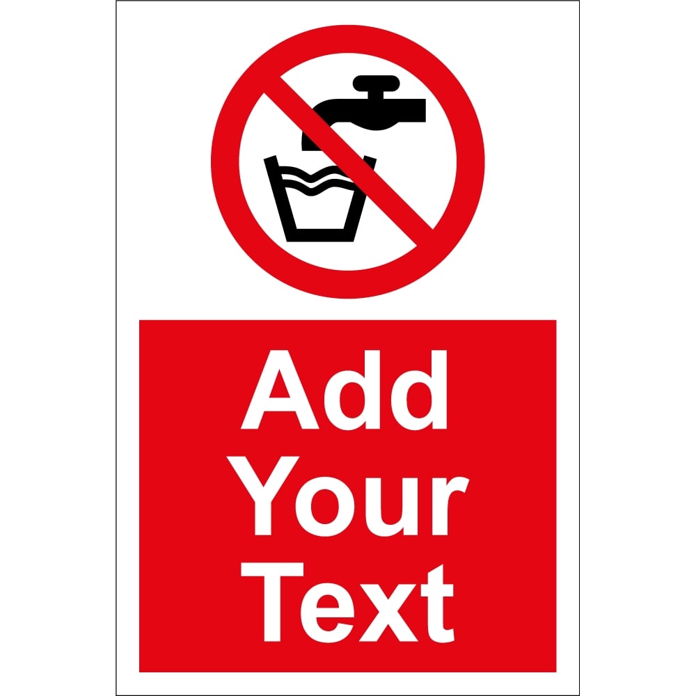 Custom Not Drinking Water Signs - from Key Signs UK