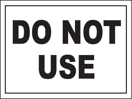 Do Not Use Sign R5332 - by SafetySign.com