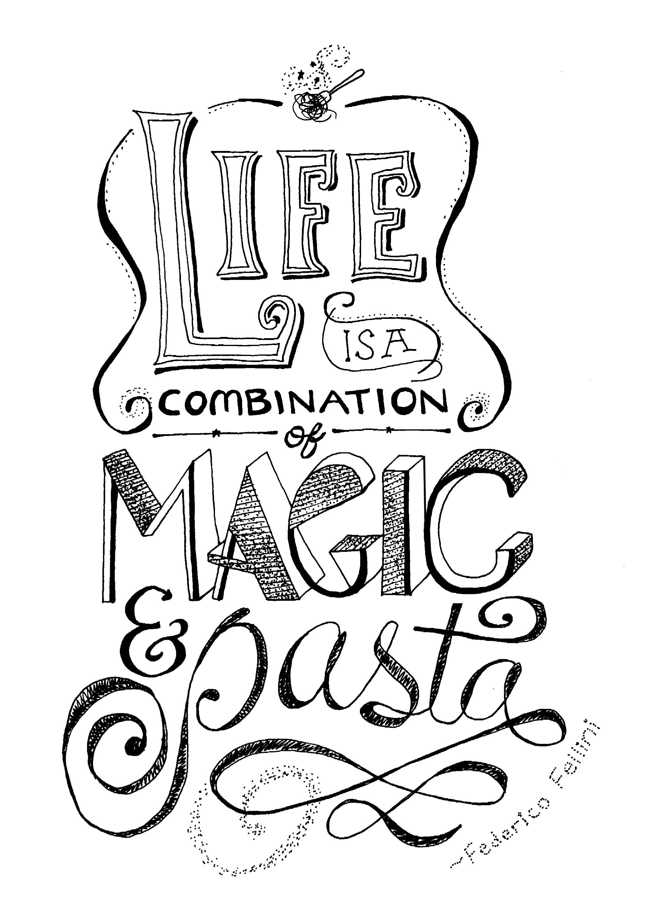 Life is a combination of magic & pasta by Marla S. - Skillshare