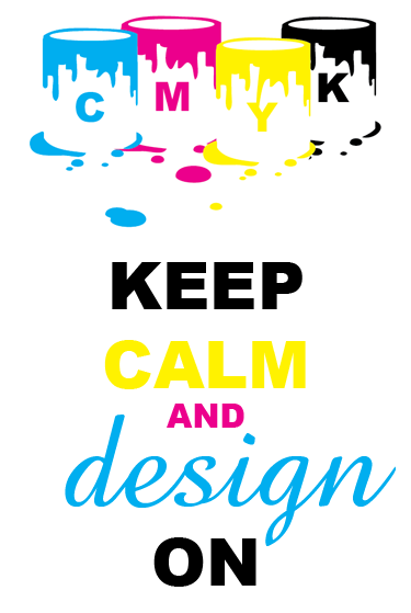 Keep Calm and Design DESIGN ON by Laies on DeviantArt