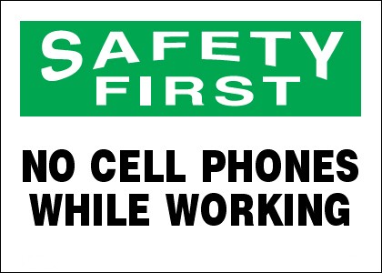 Safety First No Cell Phones While Working Sign - ClipArt Best ...