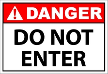 Danger Do Not Enter Sign - SafetyKore.com