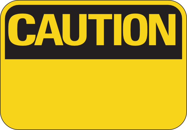 Fill In Your Own Text Caution Sign Clip Art - vector ...