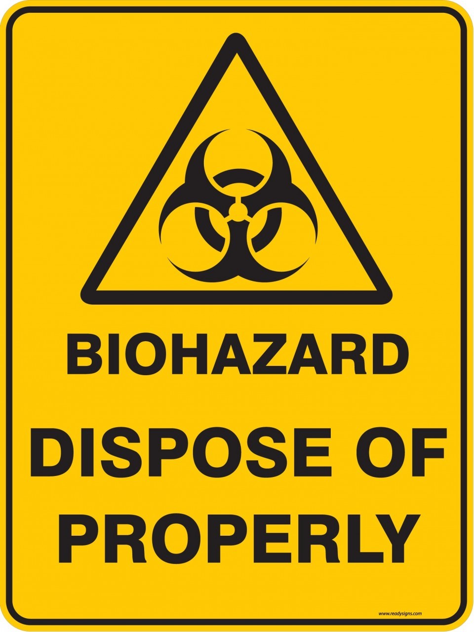 Warning Sign - BIOHAZARD DISPOSE OF PROPERLY - Property Signs
