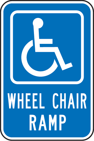 Wheel Chair Ramp Sign by SafetySign.com - T4548