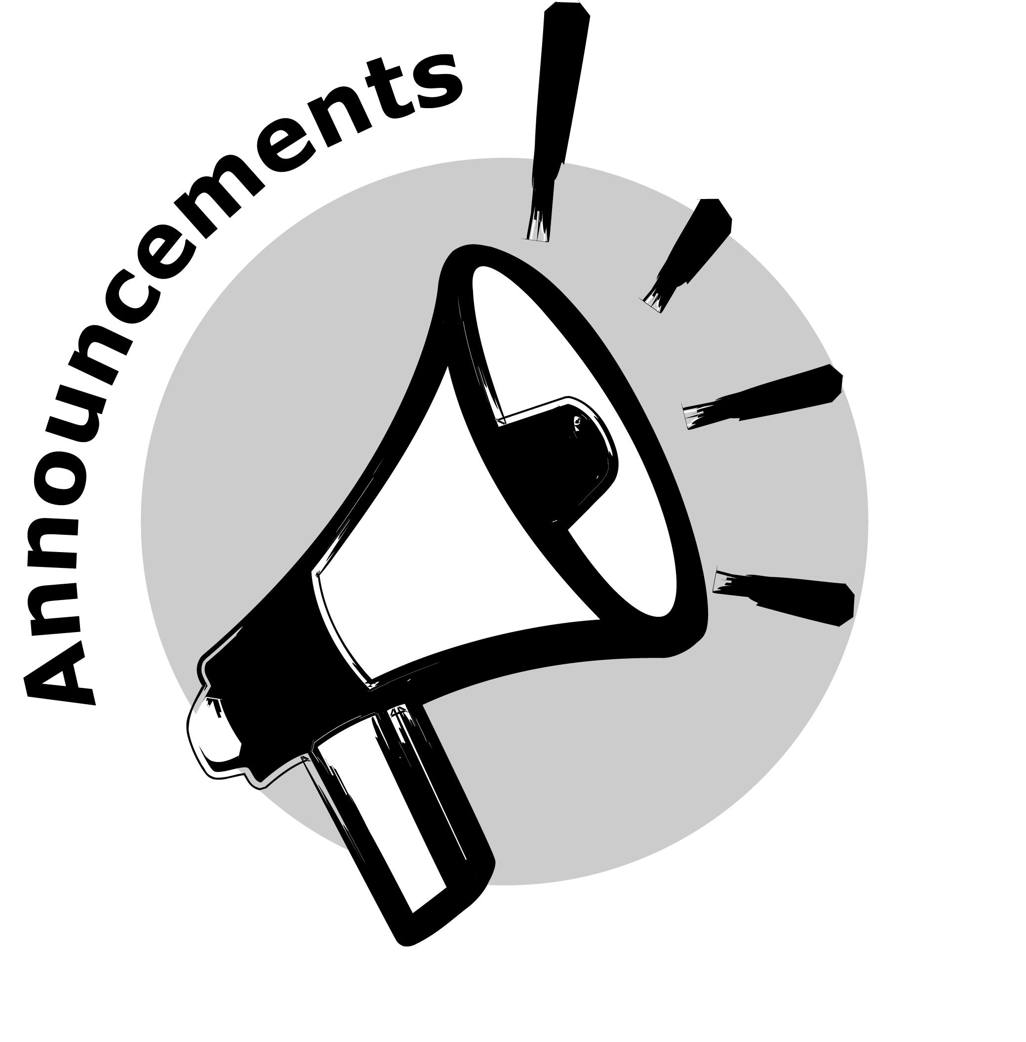 Clip art of a megaphone with the word Announcements. Urgent! Students who have not selected their classes must do so by Friday, April 26th.