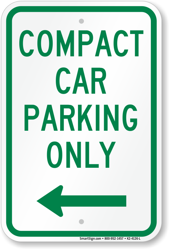 Compact Car Parking Signs & Compact Cars Only Signs