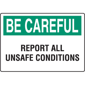 Workplace Safety Signs - Careful Report All Unsafe Conditions from ...