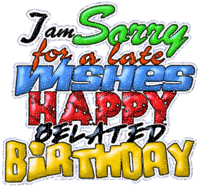 Belated Birthday Images - Page 1 Graphics and Pictures - Glitter Image
