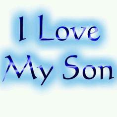 My Kids | Love My Son, Child Quotes and Love My Daughter