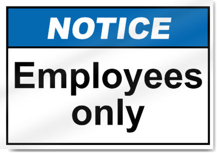 Employees Only Notice Sign Clipart - Free to use Clip Art Resource