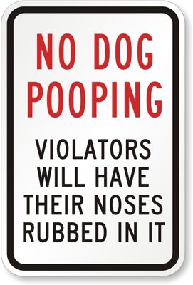 1000+ images about Dog poop signs | Logos, Signs and ...