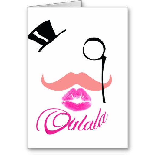 Funny pink moustache, monocle kiss & french oulala cards from Zazzle.
