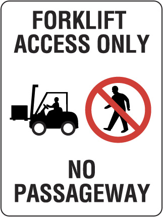 Sign Code 426 - Forklift Access Only No Passageway - Safety Signs ...