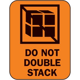 Do Not Double Stack Fluorescent Handling Labels