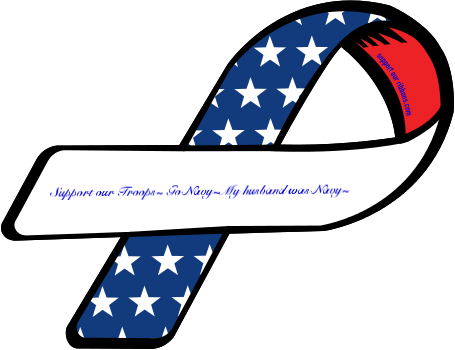 Custom Ribbon: Support our Troops~ Go Navy~My husband was Navy~