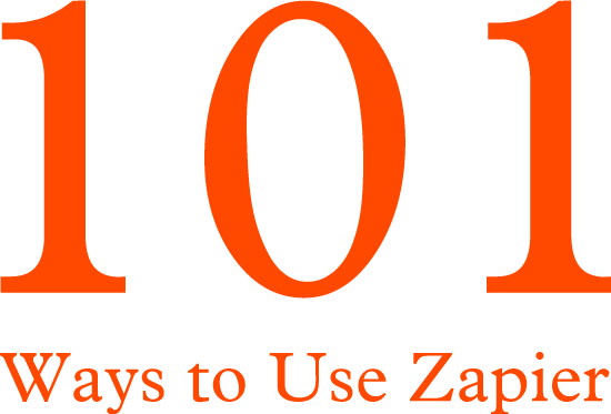 The Random, The Fun and The Obscure - 101 Ways to Use Zapier - Zapier