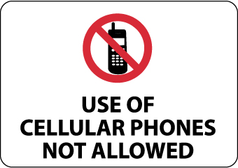 SIGNS-USE OF CELLULAR PHONES NOT ALLOWED